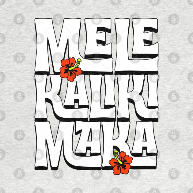 Mele Kalikimaka - Hawaiian Merry Christmas and Flowers by ChattanoogaTshirt